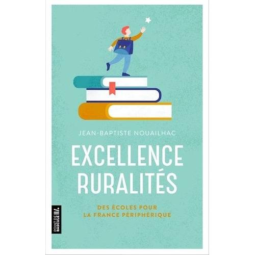 Excellence Ruralités - Des Écoles Pour La France Périphérique