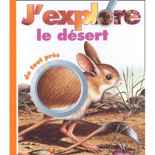 J'explore Le Desert De Tout Pres