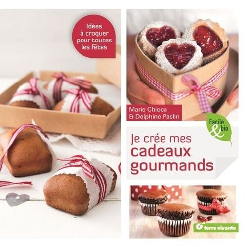 Je Crée Mes Cadeaux Gourmands