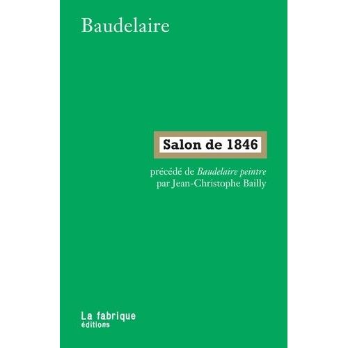 Salon De 1846 - Pre?Ce?De? De Baudelaire Peintre