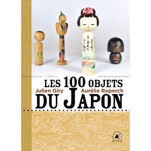 Les 100 Objets Du Japon