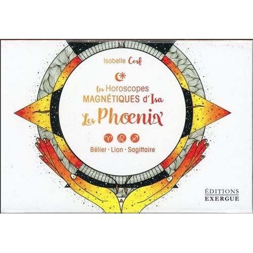 Les Phoenix - Bélier, Lion, Sagittaire