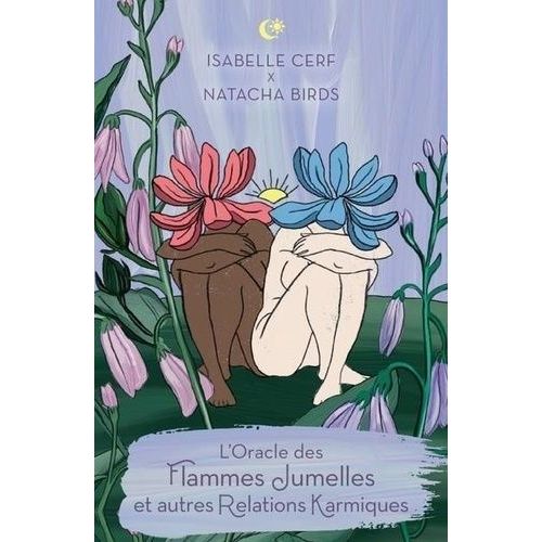 L'oracle Des Flammes Jumelles Et Autres Relations Karmiques - Le Livre Explicatif Avec 42 Cartes, 1 Sac En Coton, Et 1 Foulard De Tirage