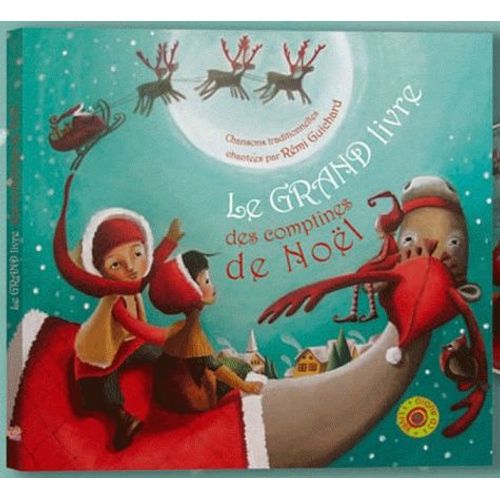 Le Grand Livre Des Comptines De Noël - (1 Cd Audio)