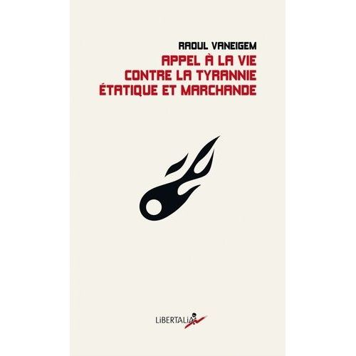 Appel À La Vie Contre La Tyrannie Étatique Et Marchande