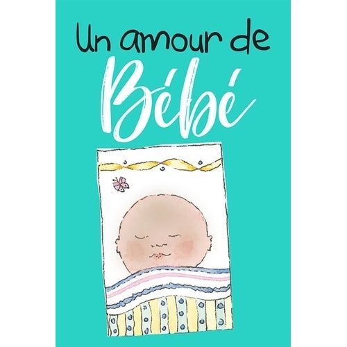 Un Amour De Bébé