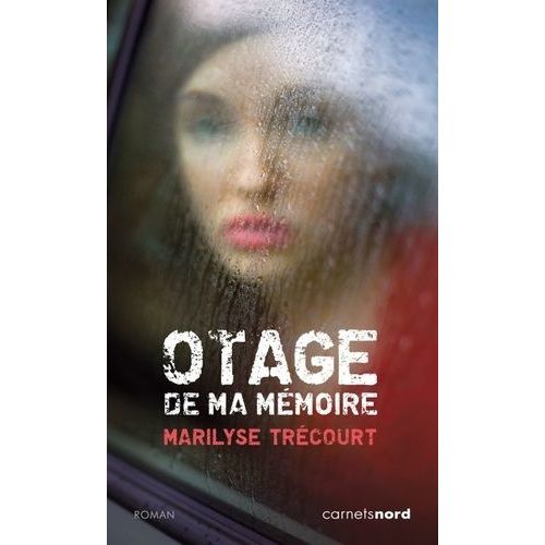 Otage De Ma Mémoire