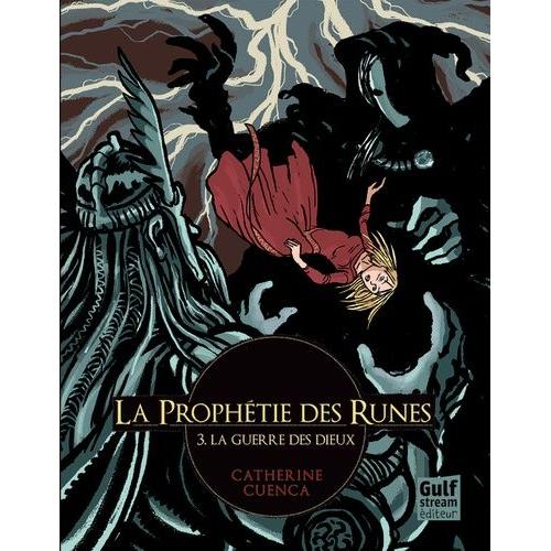 La Prophétie Des Runes Tome 3 - La Guerre Des Dieux