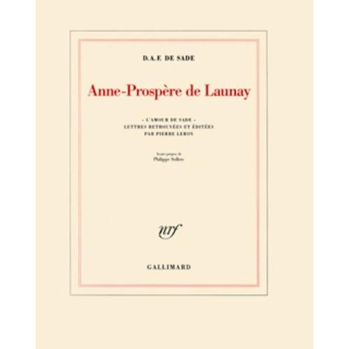 Anne-Prospère De Launay - L'amour De Sade", Lettres Retrouvées