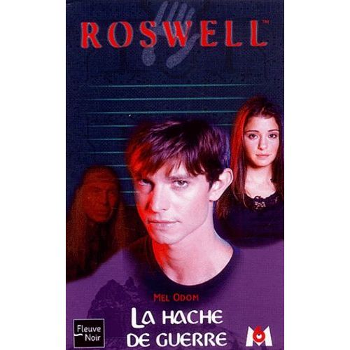 Roswell Tome 14 : La Hache De Guerre