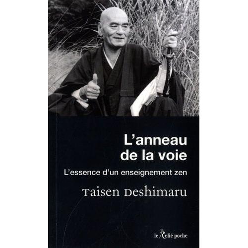 L'anneau De La Voie - L'essence D'un Enseignement Zen