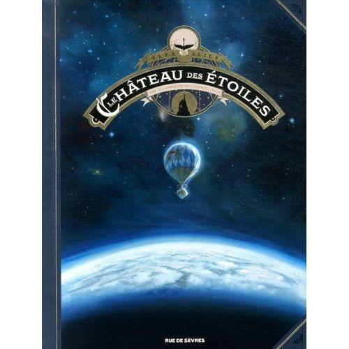 Le Château Des Étoiles Tome 1 - 1869 : La Conquête De L'espace - Première Partie