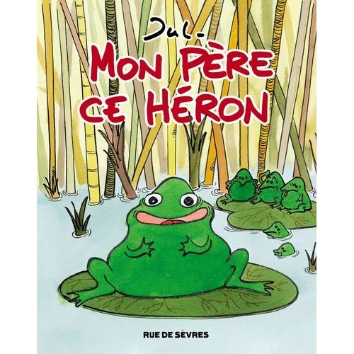 Mon Père Ce Héron