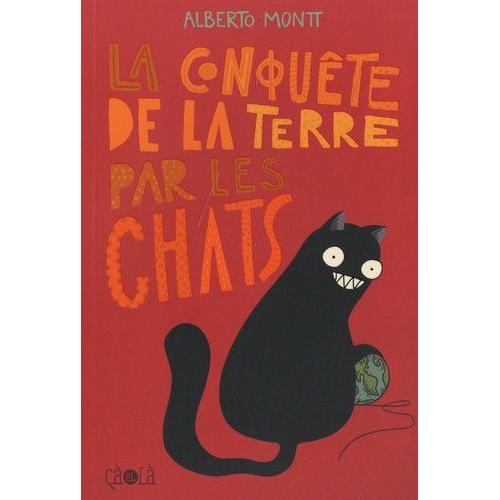 La Conquête De La Terre Par Les Chats