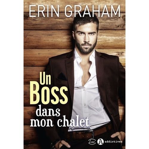Un Boss Dans Mon Chalet