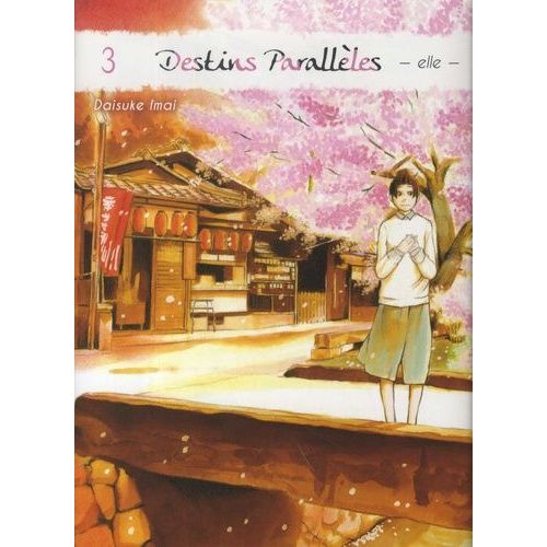Destins Paralleles - Elle - Tome 3