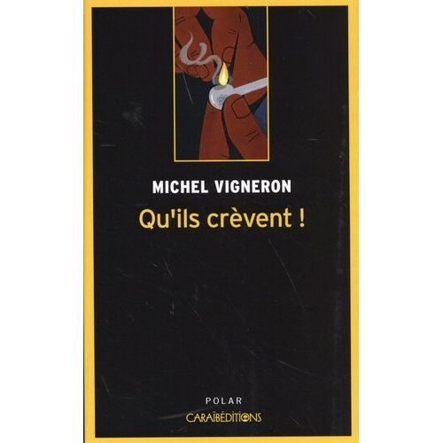 Qu'ils Crèvent !