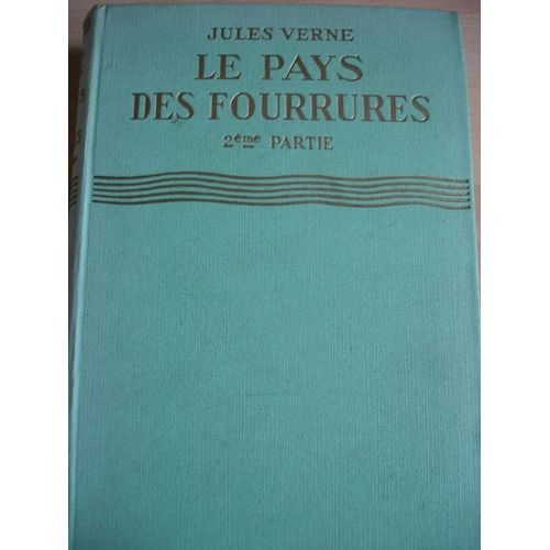 Le Pays Des Fourrures 2eme Partie