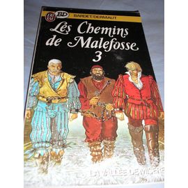 Les Chemins De Malefosse Tome 3 - La Vallée De Misère