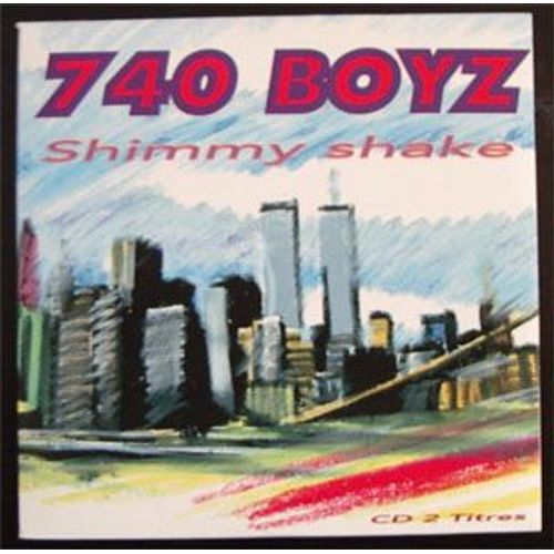 Shimmy Shake (Radio Version 3'36 / Extended Club Mix 6'35). - 740 Boyz