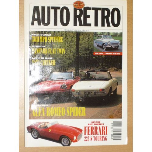 Auto Retro N° 130 : Ferrari 225 S Touring, Alfa Roméo Spider, Triumph Spitfire, Panhard Flat Twin, Simca P60, Taxi Checker