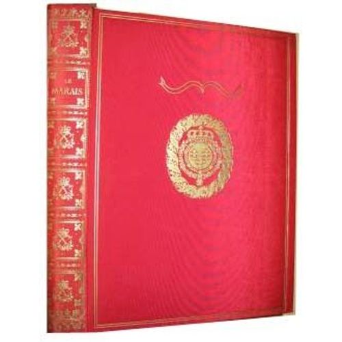 Le Marais. Ses Hôtels, Ses Eglises. Préface De Pierre Gaxotte -Introduction D'yvan Christ -Textes Historiques De J. Silvestre De Sacy, De Philippe Siguret, Photographies De Jean Sadoul