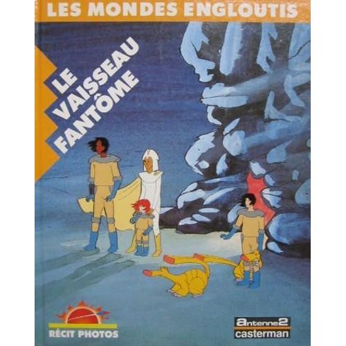 Les Mondes Engloutis, Le Vaisseau Fantôme