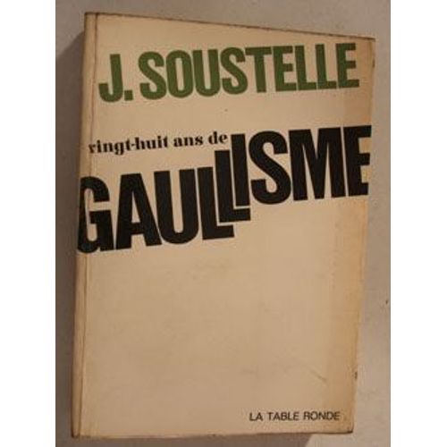 28 Ans De Gaullisme