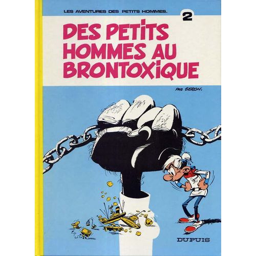 Les Petits Hommes Tome 2 - Des Petits Hommes Au Brontoxique