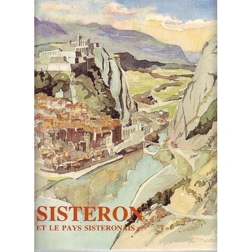 Sisteron Et Le Pays Sisteronais