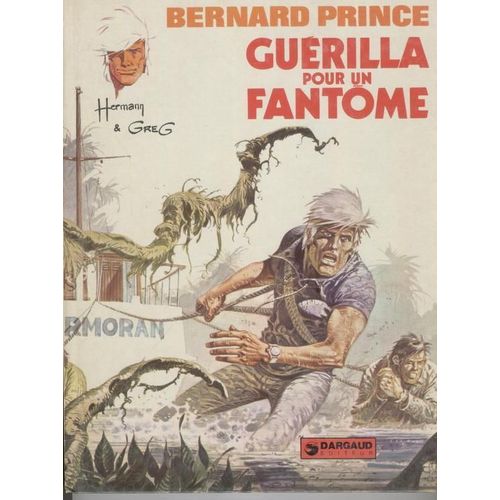 Bernard Prince  Guerilla Pour Un Fantome