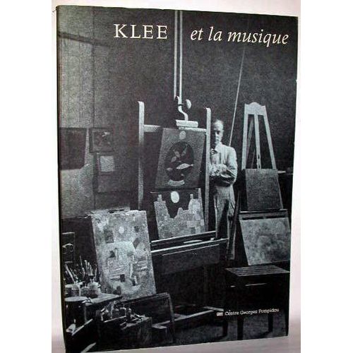 Klee Et La Musique - Exposition, Paris - Centre Georges-Pompidou, Musée National D'art Moderne, 10 Octobre 1985-1er Janvier 1986