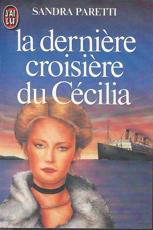 La Dernière Croisière Du Cécilia