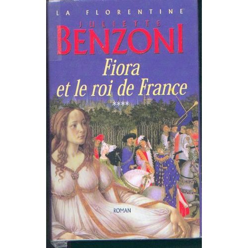 La Florentine Tome 4 : Fiora Et Le Roi De France