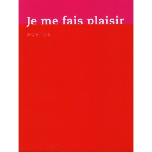Agenda : Je Me Fais Plaisir