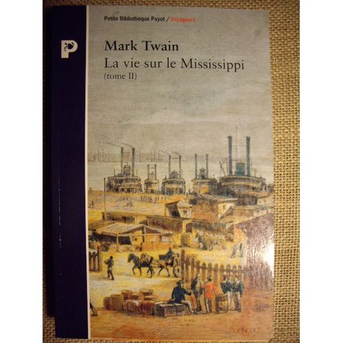 La Vie Sur Le Mississippi Tome 2