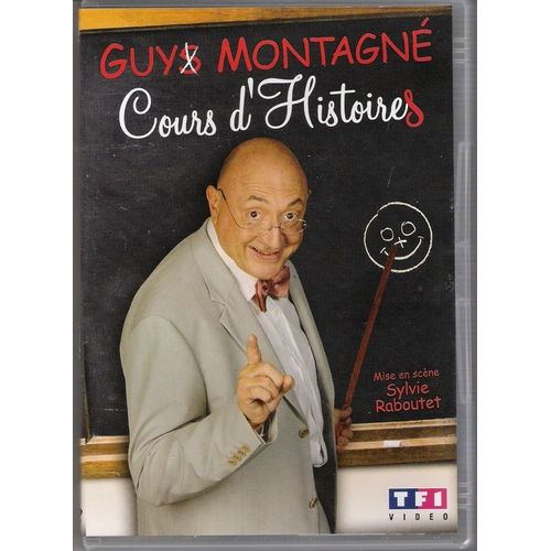 Montagné, Guy - Cours D'histoires