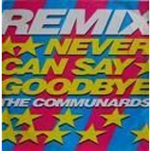 Never Can Say Goodbye  (Remix)   1987   Uk