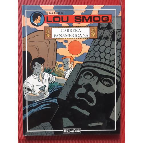 Lou Smog Tome 2 - Carrera Panamericana - Eo 1990