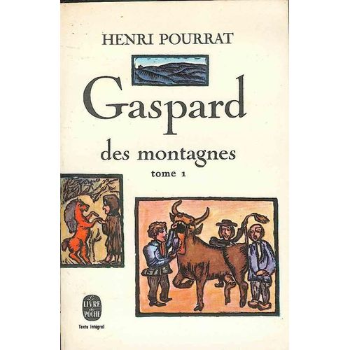 Gaspard Des Montagnes - Tome 1