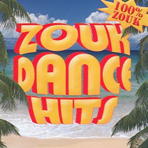 Zouk Dance Hits