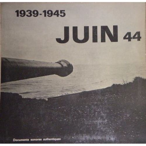 Juin 44 / 1939-1945