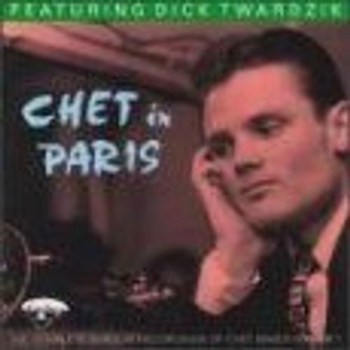 Chet In Paris, Vol. 1 - Feturing Dick Twardzik