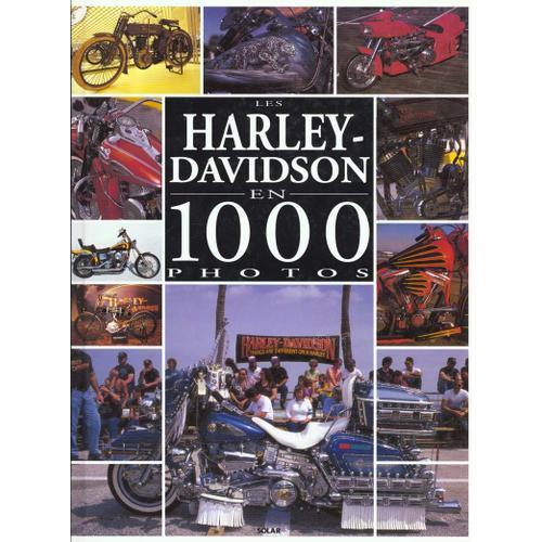 Les Harley-Davidson - En 1000 Photos