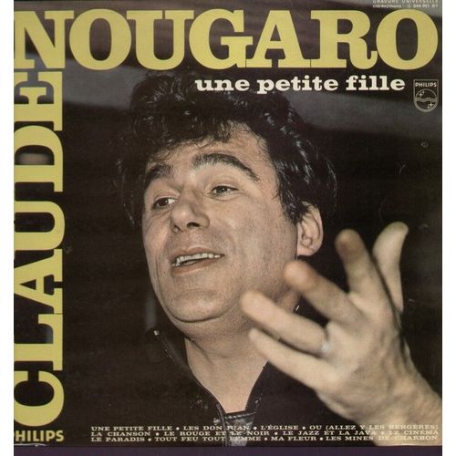 Une Petite Fille - Les Don Juan, L'église, Ou, La Chanson, Le Rouge Et Le Noir, Le Jazz Et La Java, Le Cinéma, Le Paradis, Tout Feu Tout Femme, Ma Fleur, Les Mines De Charbon