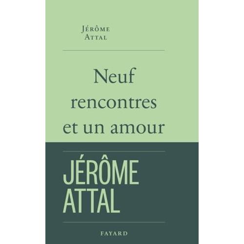 Neuf Rencontres Et Un Amour