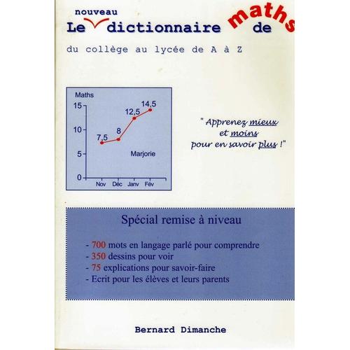 Le Nouveau Dictionnaire De Maths - Spécial Remise À Niveau