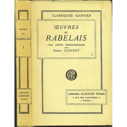 Oeuvres De Rabelais  - Tome 1, Avec Notice Bibliographique Par Henri Clouzot