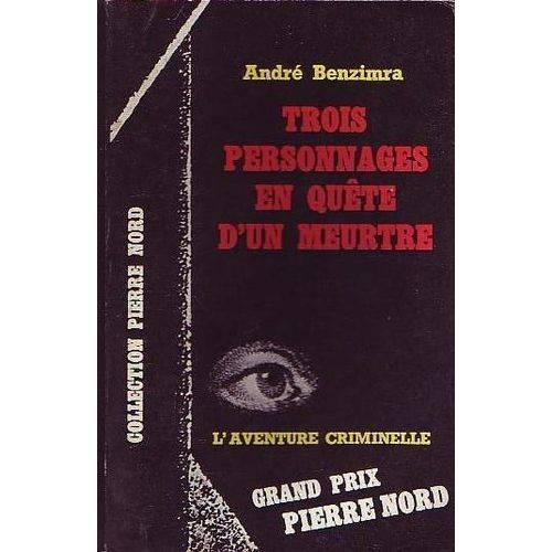 Trois Personnages En Quête D'un Meurtre