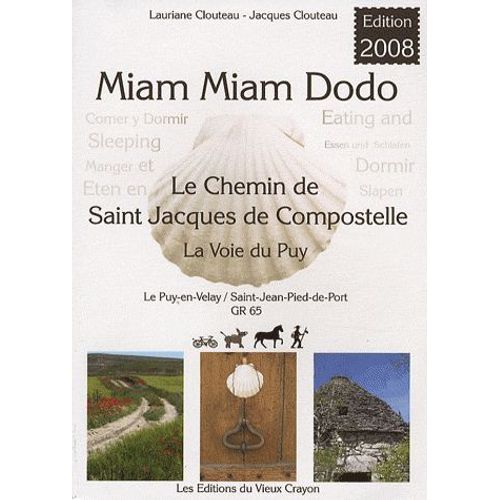 Miam-Miam-Dodo - Chemin De Compostelle (Gr 65) Du Puy-En-Velay À Saint-Jean-Pied-De-Port